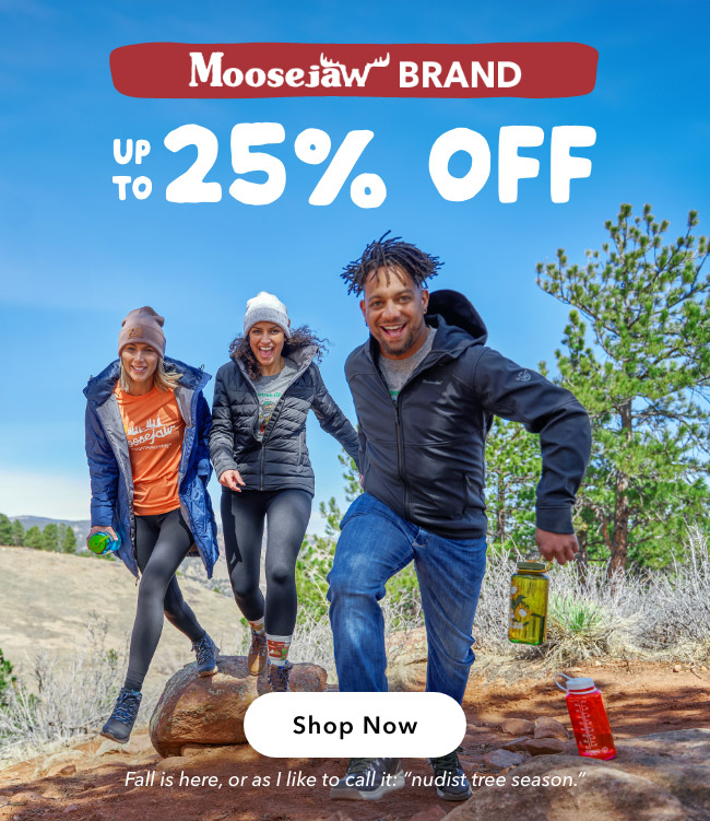 Moosejaw - up to 25% off