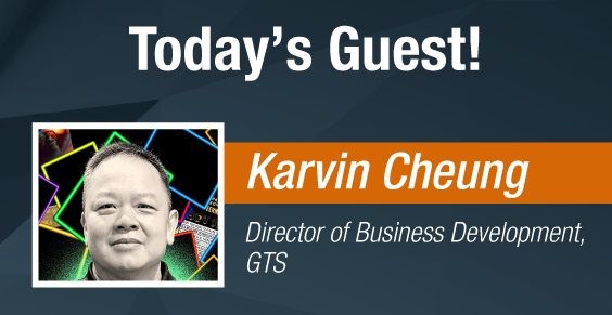 Dave & Adam's The Chase | Today's Guest - Karvin Cheung, Director of Business Development for GTS!