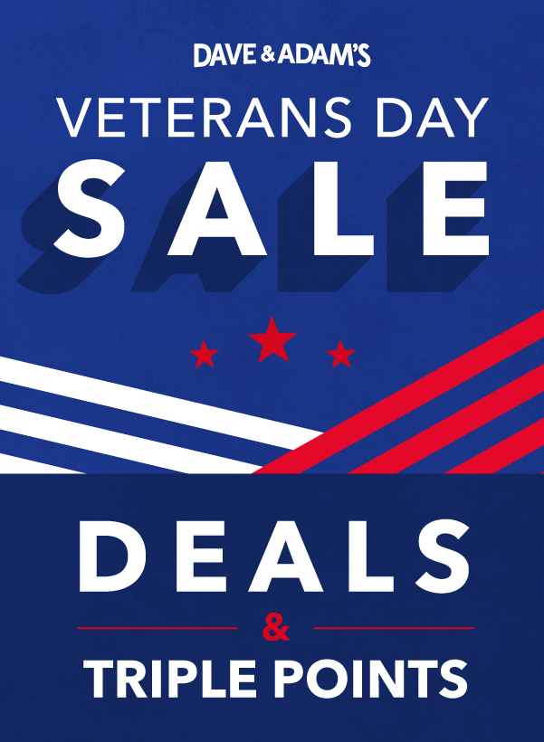 Dave & Adam's Veterans Day Sale | Deals & Triple Points