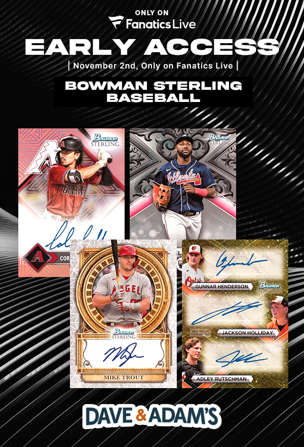 Break 2023 Bowman Sterling Baseball a Day Early with Dave & Adam's!