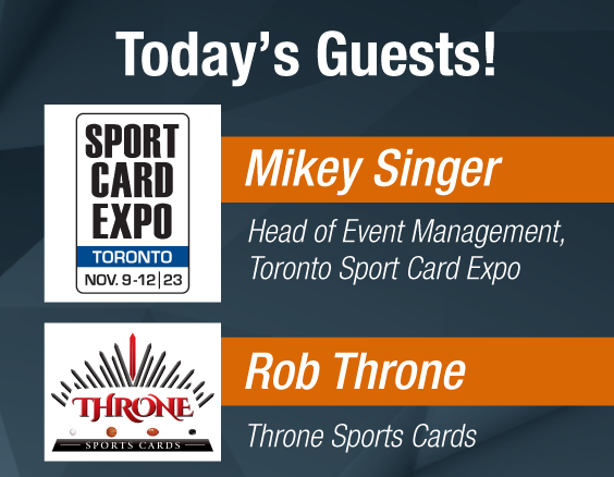 Dave & Adam's The Chase | Today's Guests - Mikey Singer from Toronto Sport Card Expo plus Rob Throne from Throne Sports Cards!