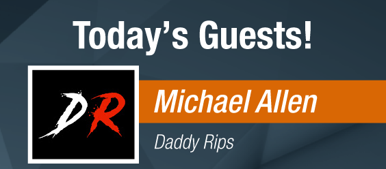 Dave & Adam's The Chase | Today's Guest - Michael Allen from Daddy Rips!