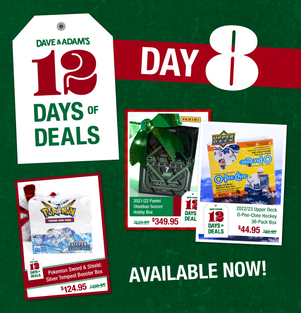 Dave & Adam's 12 Days of Deals - Day 8 Available Now!