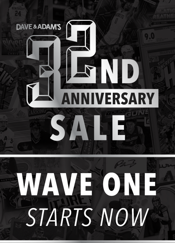 Dave & Adam's 32nd Anniversary Sale | Wave One Starts Now!