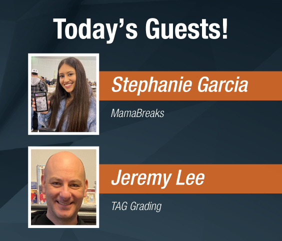 Dave & Adam's The Chase | Today's Guests - Stephanie Garcia from MamaBreaks & Jeremy Lee from TAG Grading!