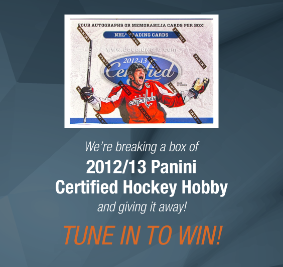 Dave & Adam's The Chase | We're breaking a box of 2012/13 Panini Certified Hockey Hobby and giving it away! Tune in to win!