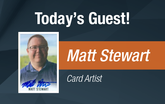 Dave & Adam's The Chase | Today's Guest - Matt Stewart, Card Artist