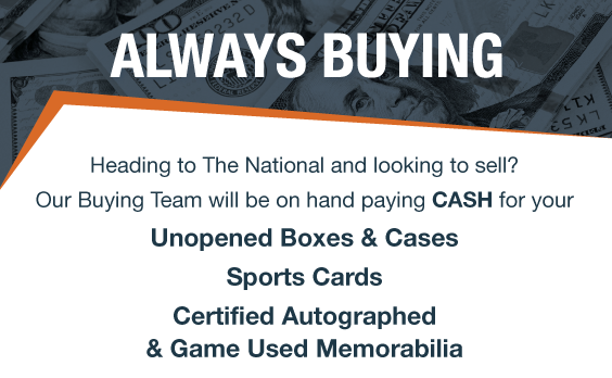 Dave & Adam's | Always Buying | Heading to The National and looking to sell? Our Buying Team will be on hand paying CASH for you Unopened Boxes & Cases, Sports Cards, Certified Autographed & Game Used Memorabilia