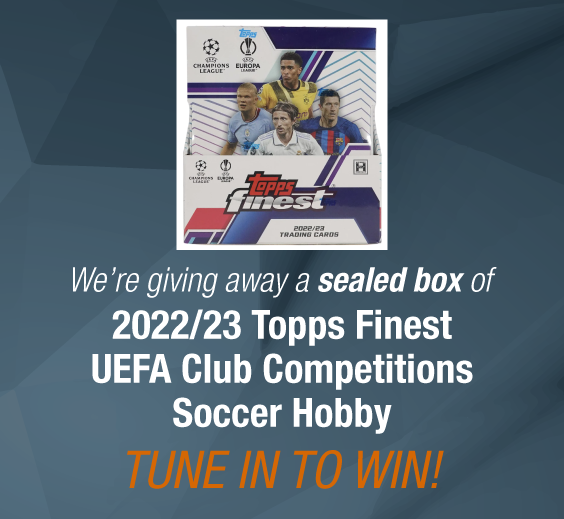 Dave & Adam's The Chase | We're giving away a sealed box of 2022/23 Topps Finest UEFA Club Competitions Soccer Hobby! Tune in to win!