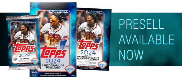 2024 Topps Series 1 Baseball Presell Available Now!