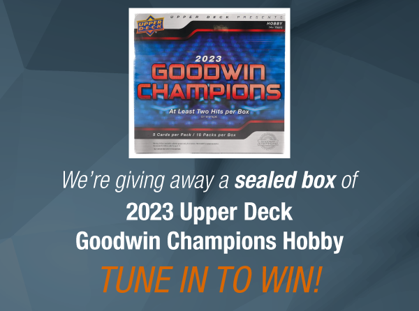 Dave & Adam's The Chase | We're giving away a sealed box of 2023 Upper Deck Goodwin Champions Hobby! Tune in to win!