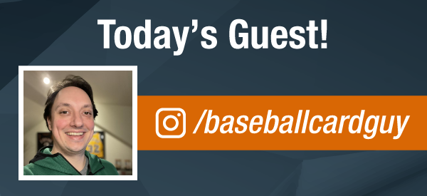 Dave & Adam's The Chase | Today's Guest - @baseballcardguy on Instagram!