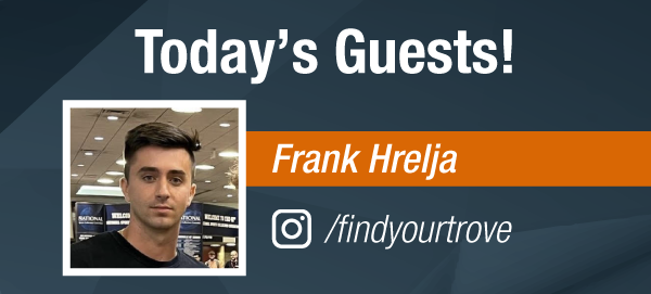 Dave & Adam's The Chase | Today's Guest - Frank Hrelja, @findyourtrove on Instagram!