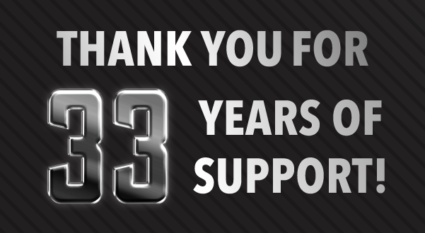Thank you for 33 Years of Support!