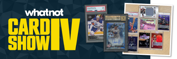 Whatnot Card Show IV | Look for cards like these!