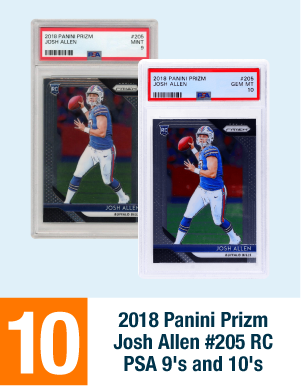 2018 Panini Prizm Josh Allen #205 RC PSA 9's and 10's