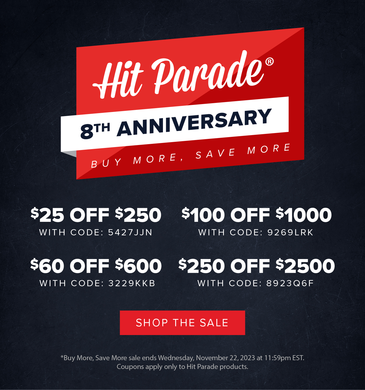 Hit Parade's 8th Anniversary Buy More, Save More Sale