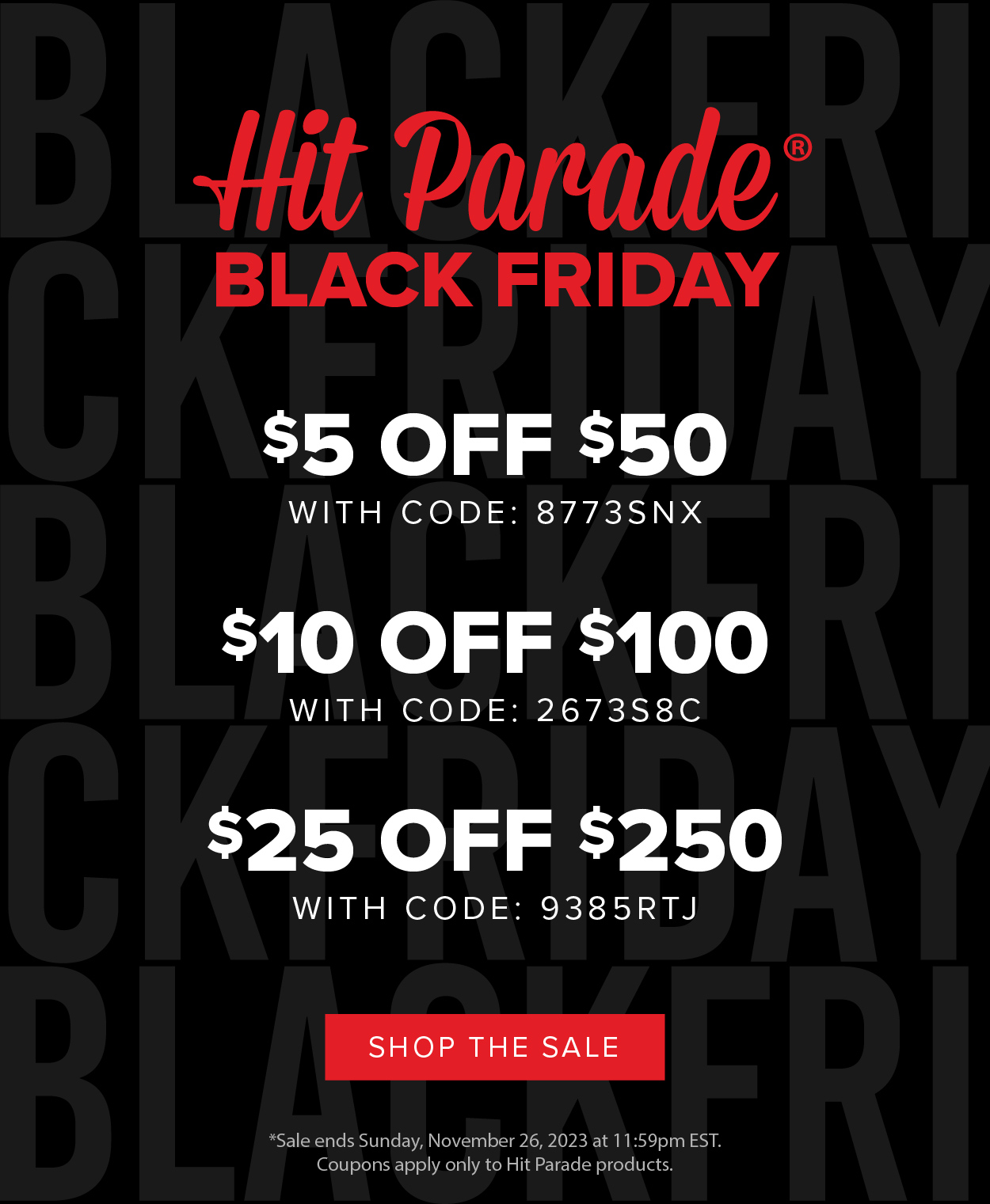 Hit Parade Black Friday Sale | SHOP THE SALE