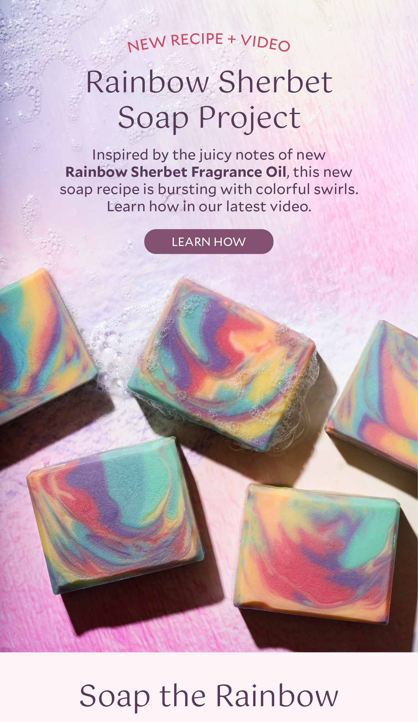 New Project: Rainbow Sherbet Soap!