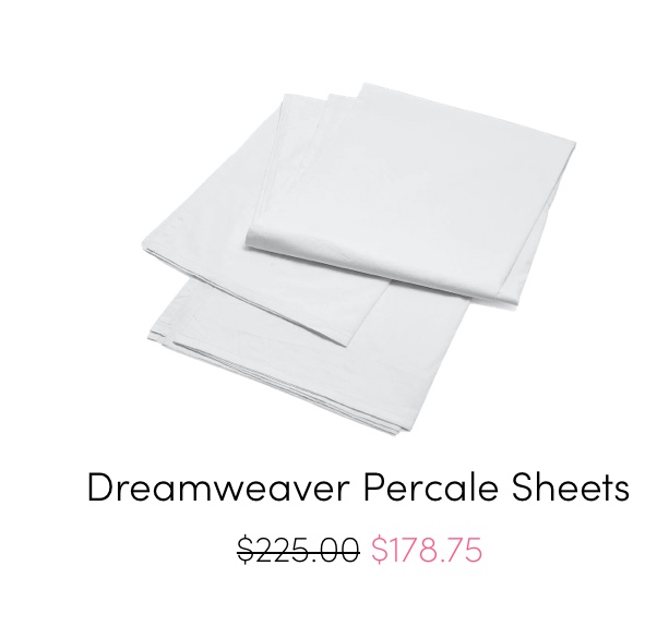 Dreamweaver Percale Sheets