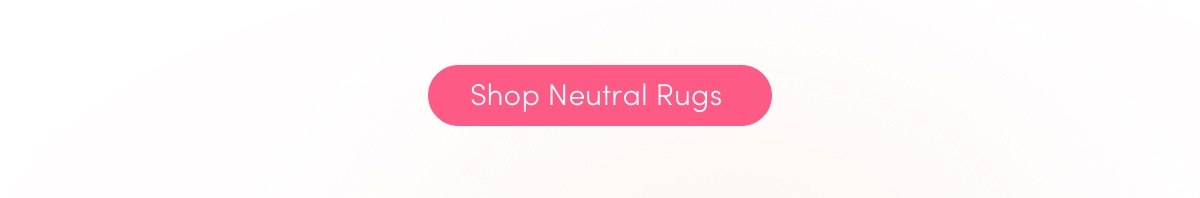 Shop Neutral Rugs