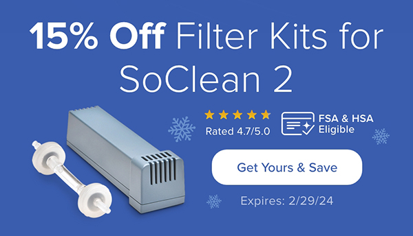 15% Off Filter Kits for SoClean 2. Get Yours & Save. Expires: 2/29/24