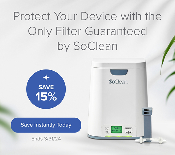 Protect Your Device with the Only Filter Guaranteed by SoClean. Save Instantly Today. Ends: 3/31/24