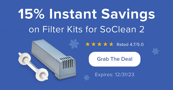 15% Instant Savings on Filter Kits for SoClean 2. Grab The Deal. Expires: 12/31/23