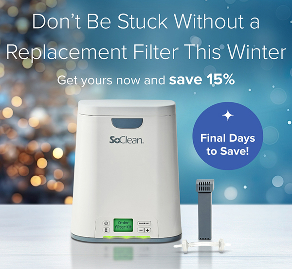 Ends Soon: Don't Be Stuck Without a Replacement Filter This Winter. Get yours now and save 15%.