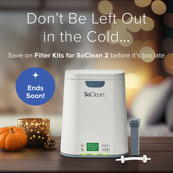 Sale Ends Soon: Don't Be Left Out in the Cold... Save on Filter Kits for SoClean 2 before it's too late.