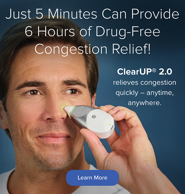 Just 5 Minutes Can Provide 6 Hours of Drug-Free Congestion Relief! ClearUP 2.0 relieves congestion quickly - anytime, anywhere. Learn More