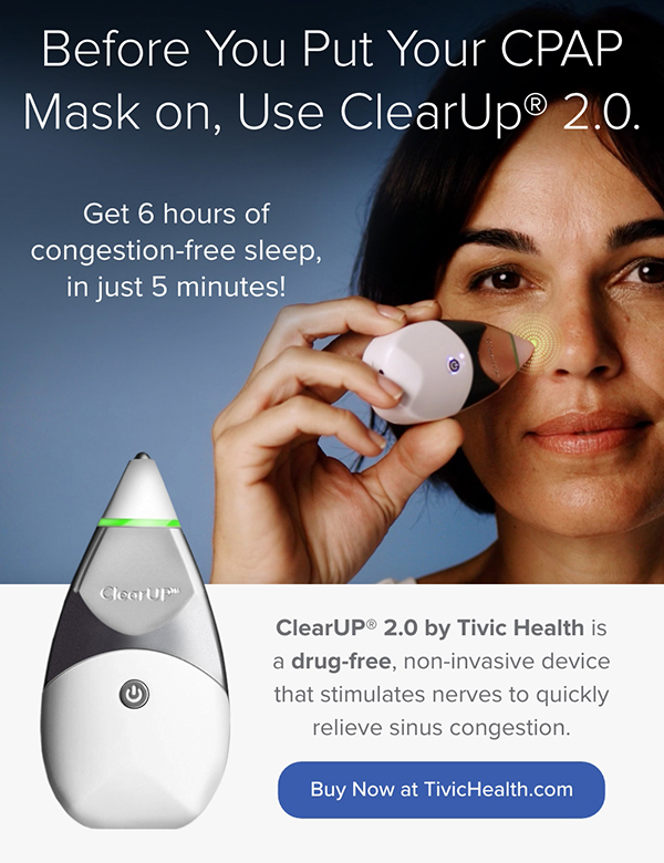 Before You Put Your CPAP Mask on, Use ClearUP 2.0. Get 6 hours of congestion-free sleep, in just 5 minutes! Buy Now at TivicHealth.com