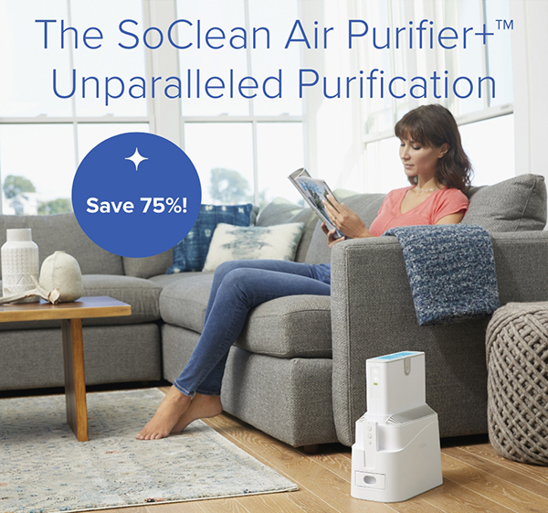 Save 75%! The SoClean Air Purifier+ Unparalleled Purification