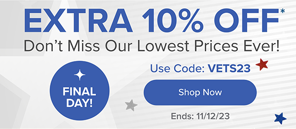 Use Code: VETS23 for an extra 10% off*. Sale Ends 11/12/23 - Shop Now