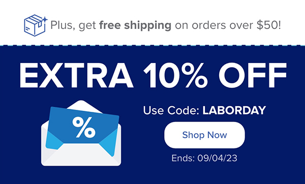 Plus, get free shipping on orders over $50! Use Code: LABORDAY for extra 10% off. Sale Ends 09/04/23 - Shop Now
