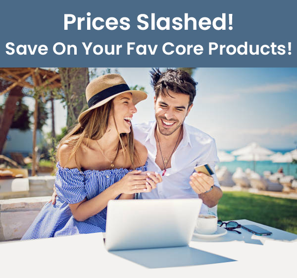 Prices Slashed! - Save On Your Fav Core Products!