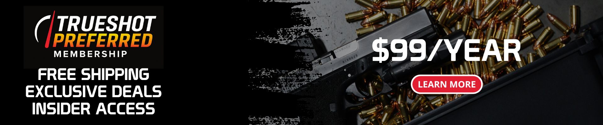 True Shot Preferred Membership | Free Shipping, Exclusive Deals, Insider Access. $99/Year | LEARN MORE