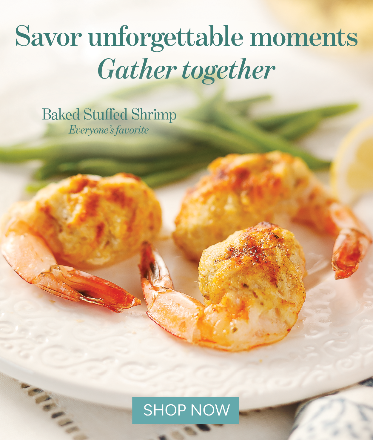 SAVOR unforgettable moments with baked stuffed shrimp