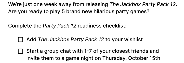 We're just one week away from releasing the Jackbox Party Pack 12. Complete the
