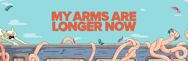 My Arms Are Longer Now
