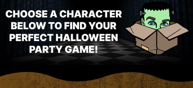 Choose a character below to find your perfect Halloween party game!