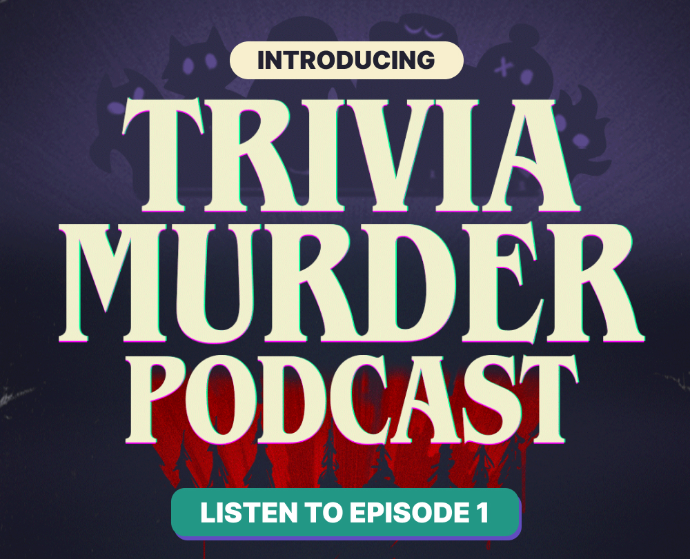Introducing Trivia Murder Podcast. Listen to Episode 1.