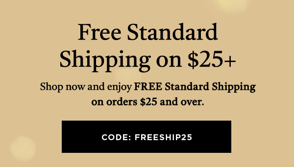 FREE STANDARD SHIPPING