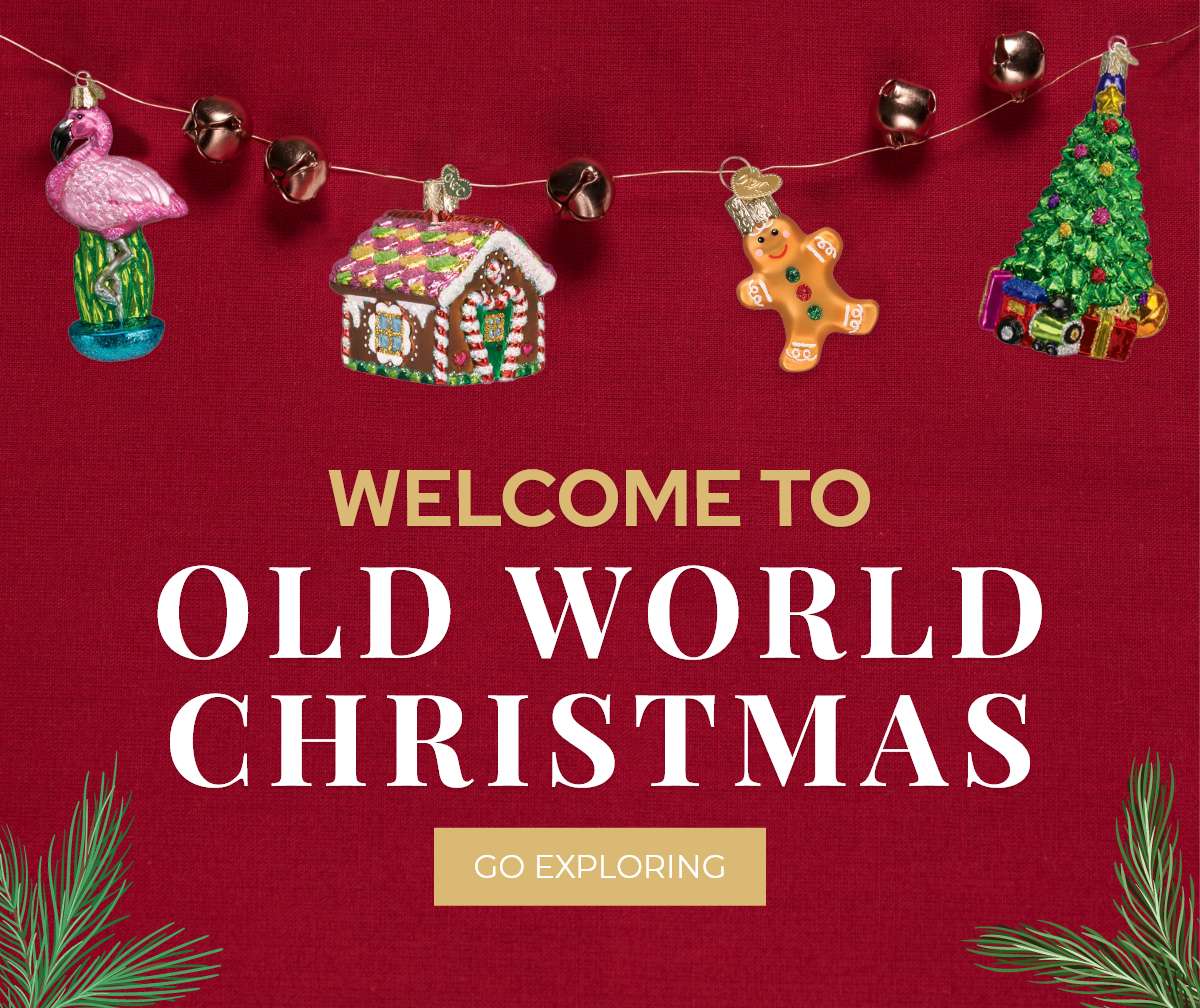 WELCOME TO OLD WORLD CHRISTMAS - GO EXPLORING