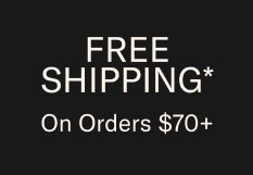 Free Shipping* On Orders $70+