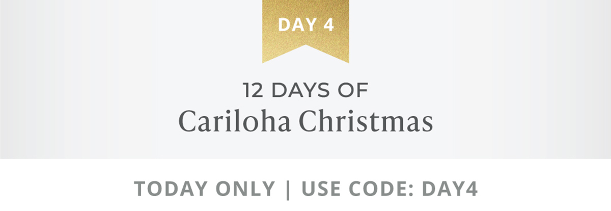 12 Days of Cariloha Christmas - DAY 4 | TODAY ONLY