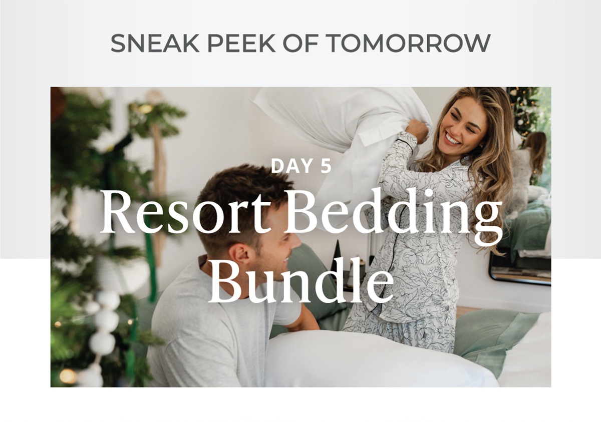 Sneak Peek of Tomorrow ... Resort Bedding Suite