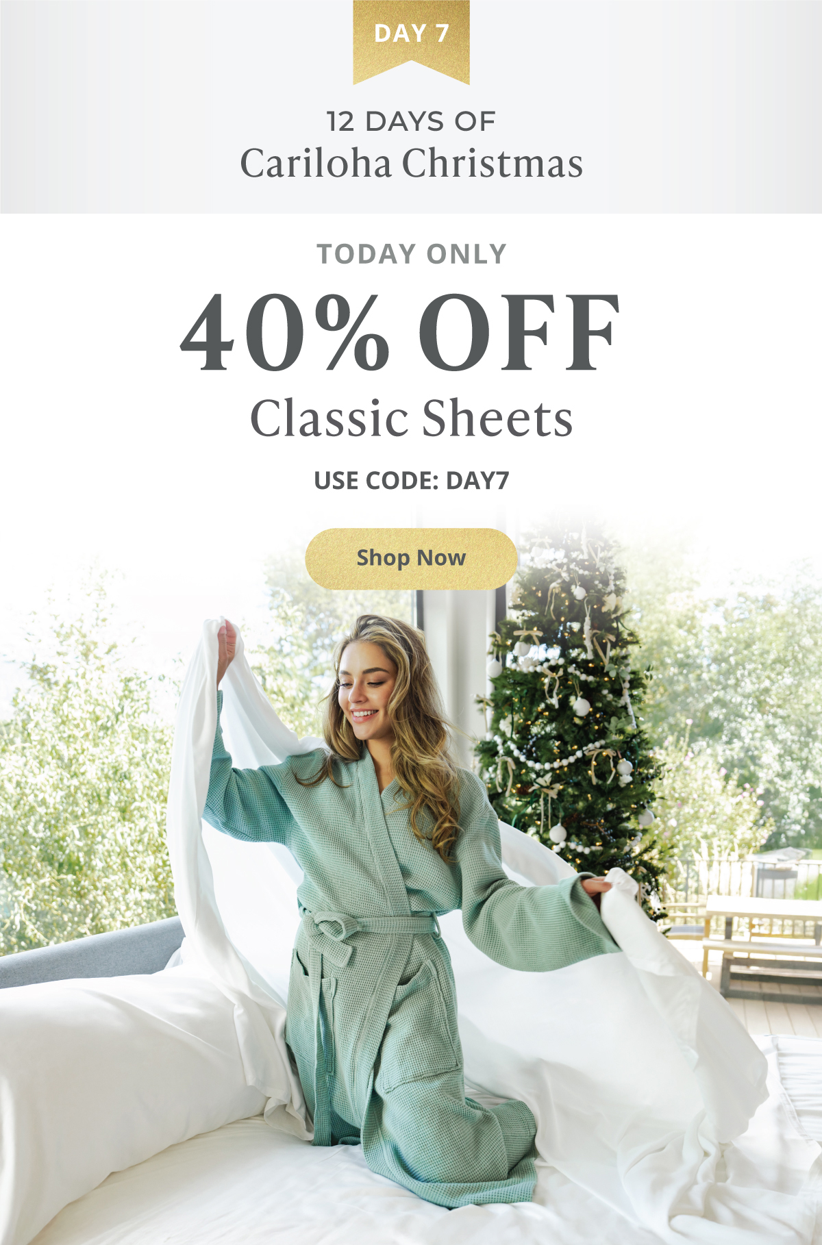 12 Days of Cariloha Christmas - DAY 7 | 40% Off Classic Sheets | TODAY ONLY