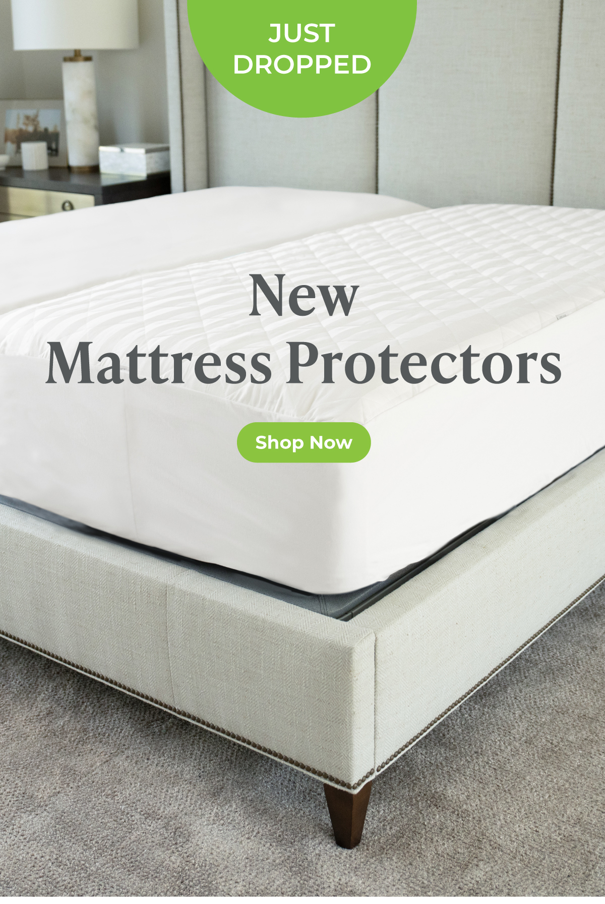 Just Dropped: NEW Mattress Protectors -- Shop Now