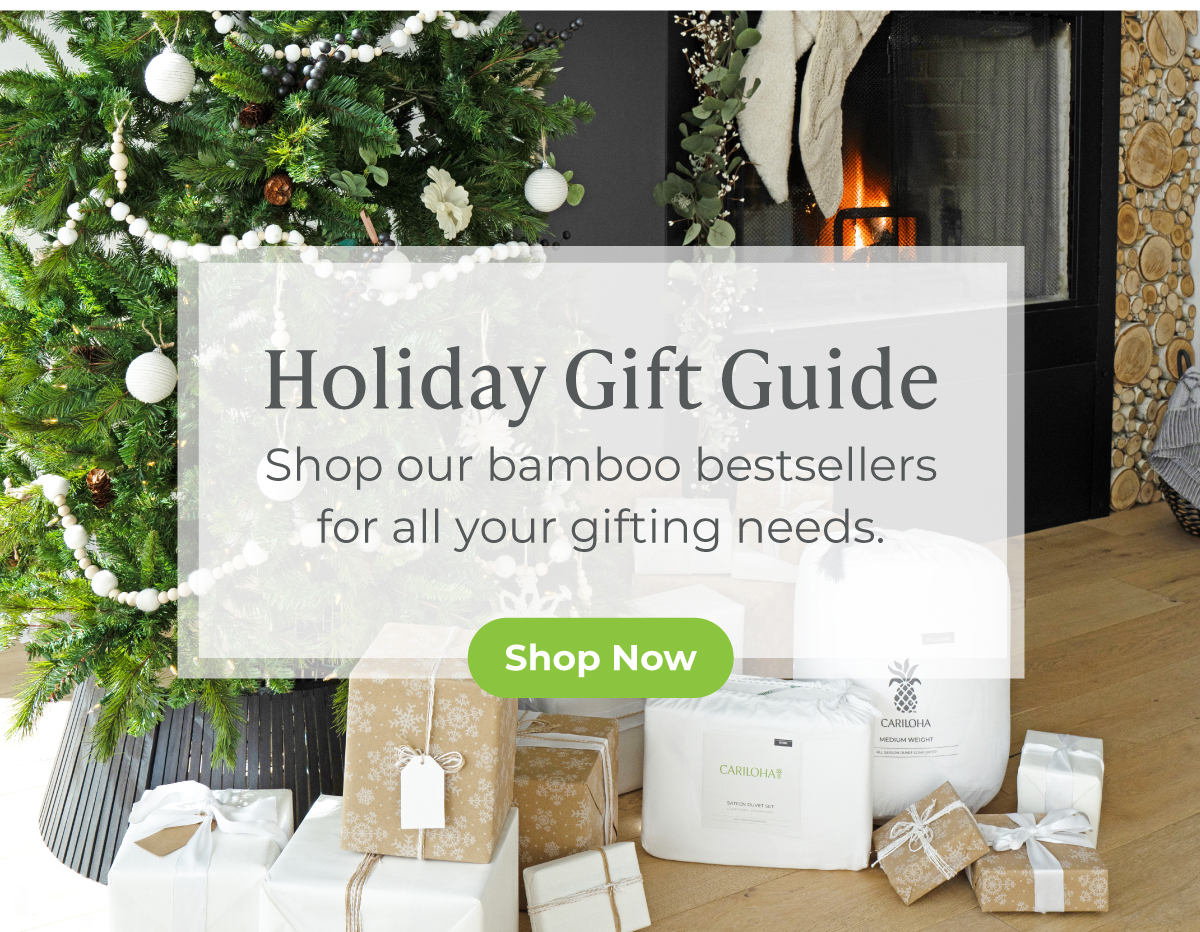 Holiday Gift Guide - Shop our bamboo bestsellers for all your gifting needs. SHOP NOW